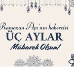 Başkan Savaş Kalaycı’dan Üç Aylar Mesajı