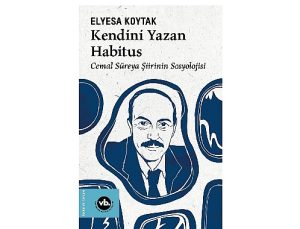 Cemal Süreya şiirinin sosyolojisi bu kitapta: “Kendini Yazan Habitus”