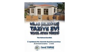 Milas Belediyesi ‘Taziye Evi’ İçin Temel Atma Töreni Gerçekleştiriyor