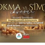 Nevşehir Belediyesi’nden Lokma Tatlısı ve Tahinli Simit İkramı