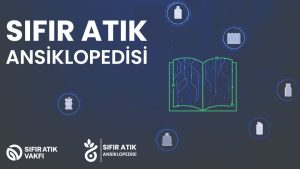 Sıfır Atık Vakfı’ndan küresel ölçekte referans kaynak: “Sıfır Atık Ansiklopedisi” yayında