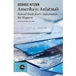 Tüketimin aynasından Amerika’ya dair benzersiz bir analiz: “Amerika’yı Anlatmak”