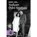 Yeşilçam’a derinlemesine bakış: “Yeşilçam Öykü Sineması”