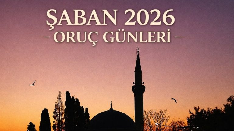 2026 Şaban Ayı Orucu: Oruç tutulacak günler ve faziletleri