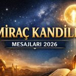 Dualı Miraç Kandili mesajları 2026: Ayetli kandil kutlama mesajları…