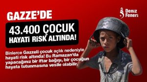 Ramazan Gazze’ye Umut Olsun…