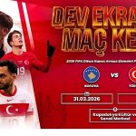 Kosova – Türkiye Maçını Dev Ekranda Birlikte İzleyeceğiz