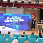 Osmangazi Girişimcilik Zirvesi Geleceğe Işık Tuttu
