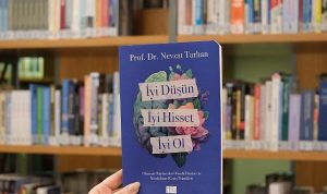Prof. Dr. Nevzat Tarhan’dan “İyi Düşün, İyi Hisset, İyi Ol” kitabı!