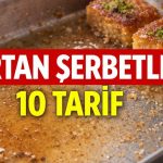 Şerbet arttıysa yaşadınız: 10 değerlendirme tarifi