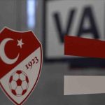 TFF, yabancı VAR ile ilgili kararını verdi
