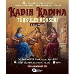 İBSK’den “Kadın Kadına Türküler” konseri