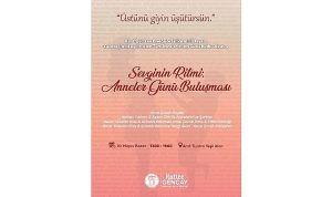 Sevginin Ritmi: Annelerle Buluşuyoruz
